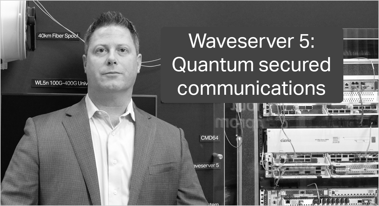 Patrick Scully talking about Waveserver 5 800G Quantum-Secured Communications